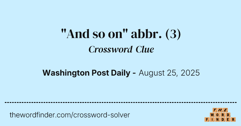 "And so on" abbr. crossword clue image