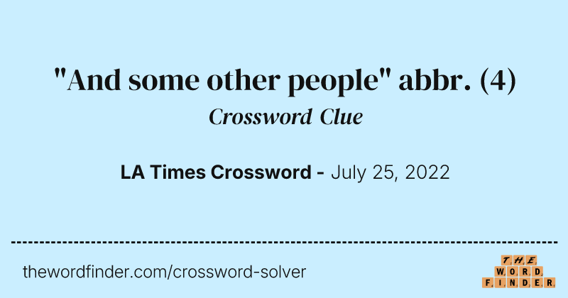 "And some other people" abbr. crossword clue image