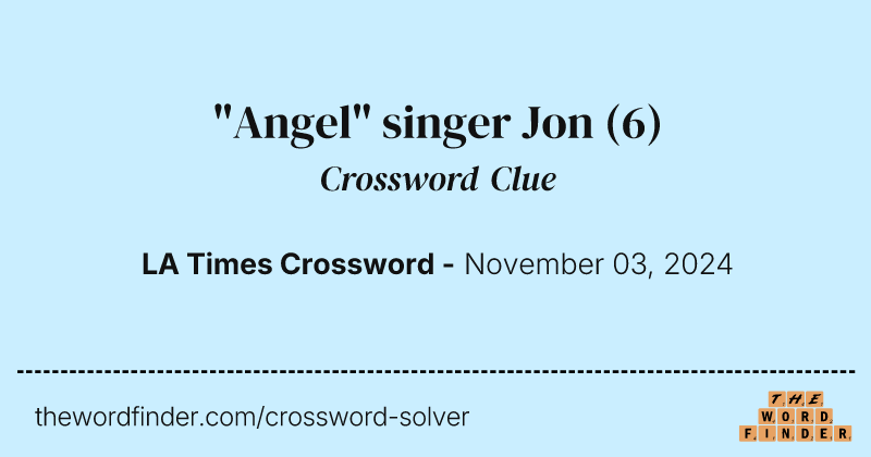 "Angel" singer Jon crossword clue image