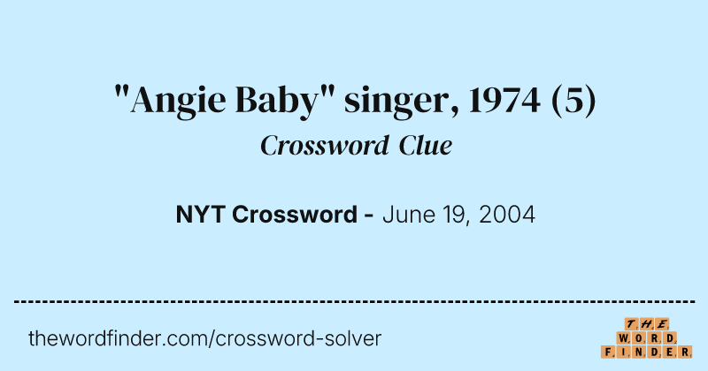 "Angie Baby" singer, 1974 crossword clue image
