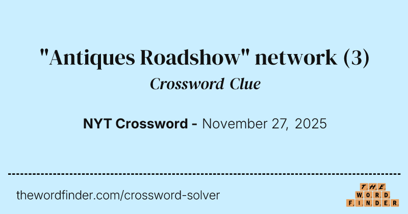 "Antiques Roadshow" network crossword clue image