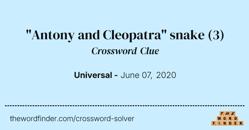 "Antony and Cleopatra" snake crossword clue image