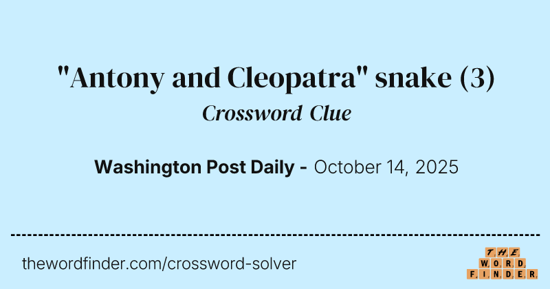 "Antony and Cleopatra" snake crossword clue image