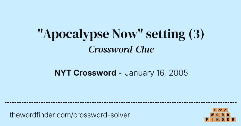 "Apocalypse Now" setting crossword clue image