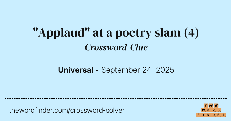 "Applaud" at a poetry slam crossword clue image