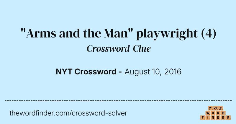 "Arms and the Man" playwright crossword clue image