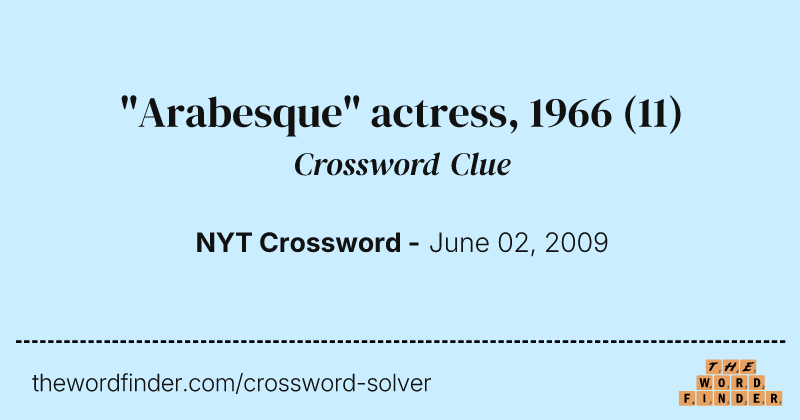 "Arabesque" actress, 1966 crossword clue image
