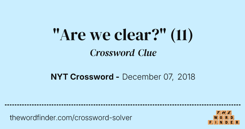 "Are we clear?" crossword clue image