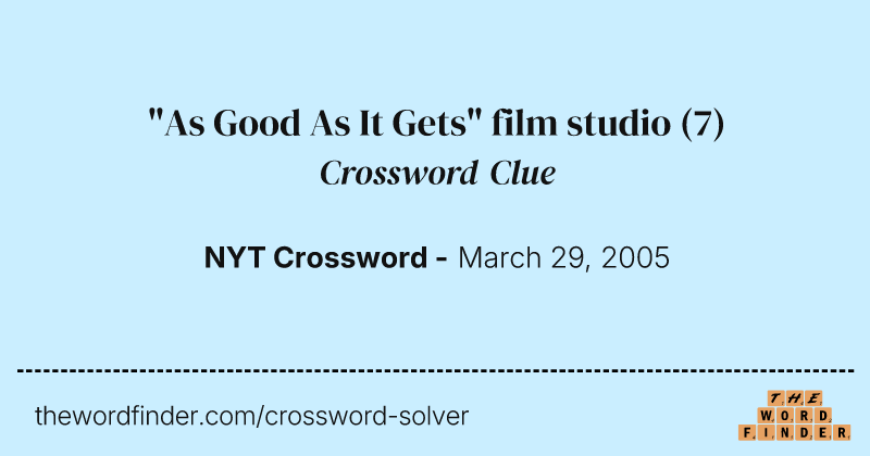 "As Good As It Gets" film studio crossword clue image