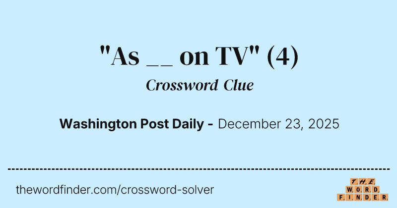 "As __ on TV" crossword clue image
