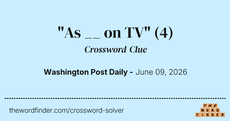 "As __ on TV" crossword clue image