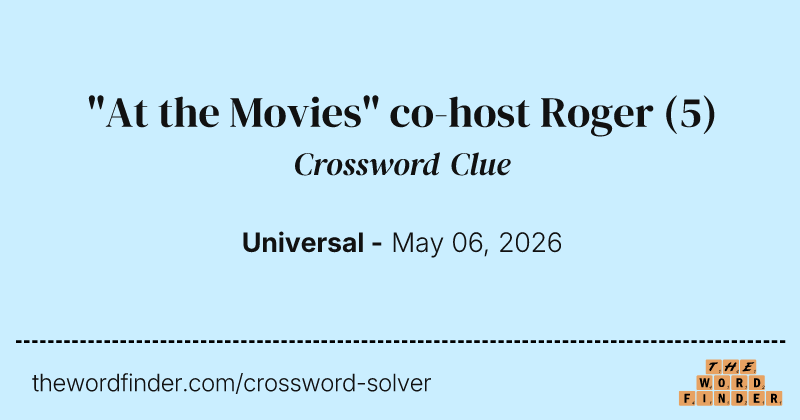 "At the Movies" co-host Roger crossword clue image