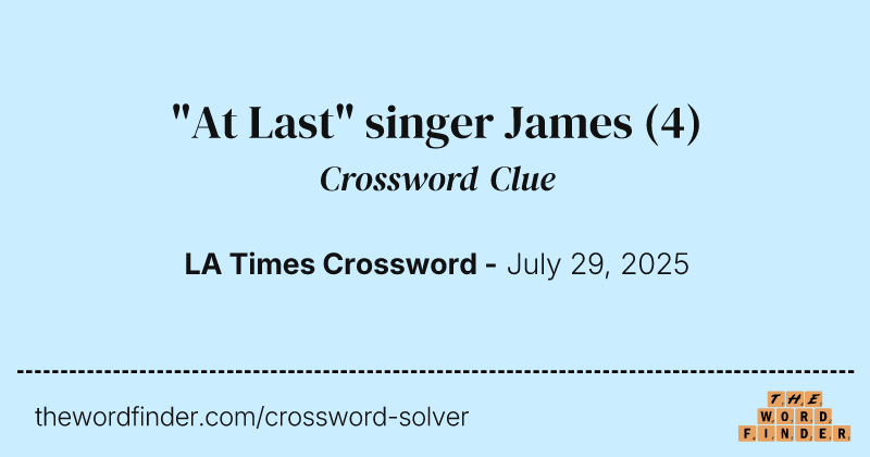 "At Last" singer James crossword clue image