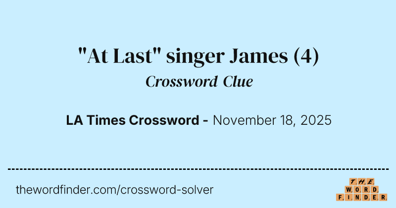 "At Last" singer James crossword clue image