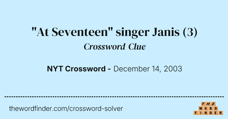 "At Seventeen" singer Janis crossword clue image