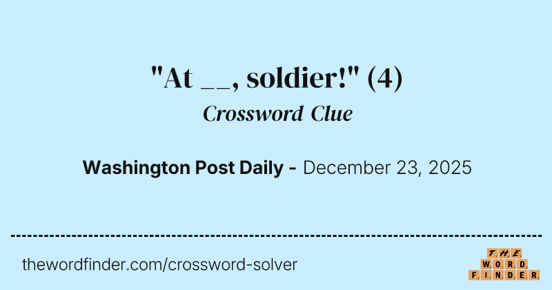 "At __, soldier!" crossword clue image