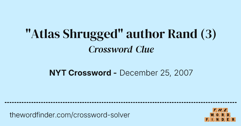 "Atlas Shrugged" author Rand crossword clue image