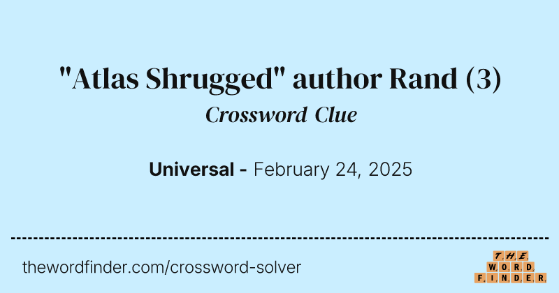 "Atlas Shrugged" author Rand crossword clue image