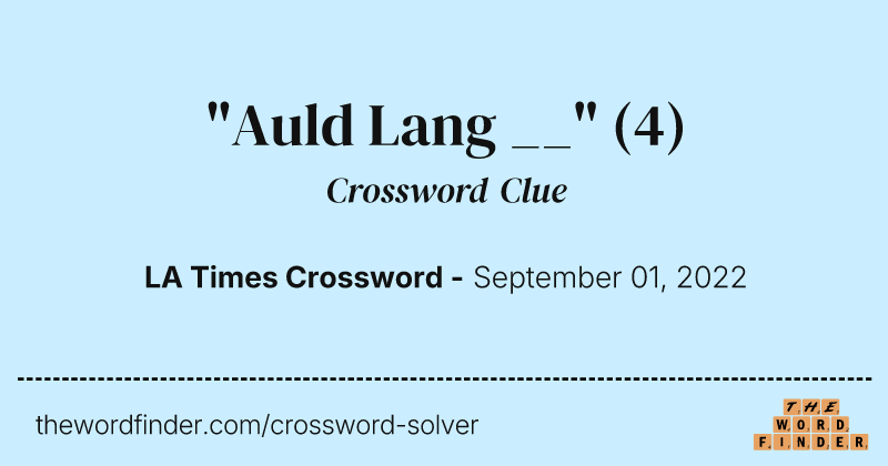 "Auld Lang __" crossword clue image