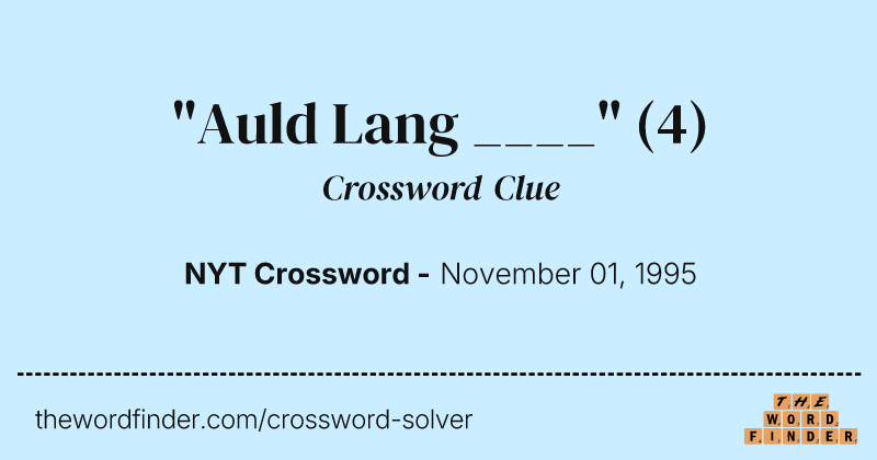 "Auld Lang ____" crossword clue image