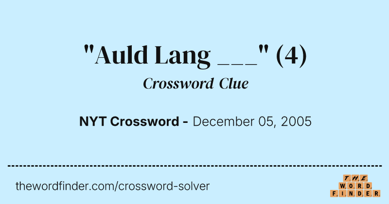 "Auld Lang ___" crossword clue image