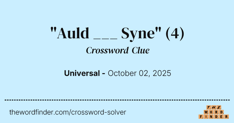 "Auld ___ Syne" crossword clue image
