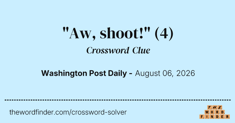 "Aw, shoot!" crossword clue image