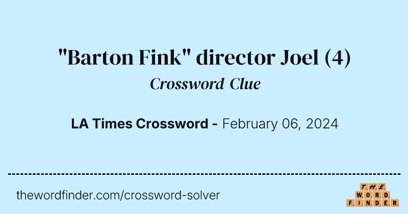 "Barton Fink" director Joel crossword clue image
