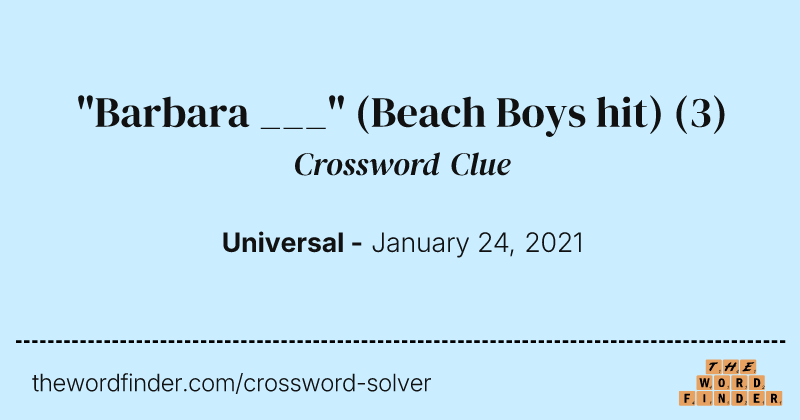 "Barbara ___" (Beach Boys hit) crossword clue image