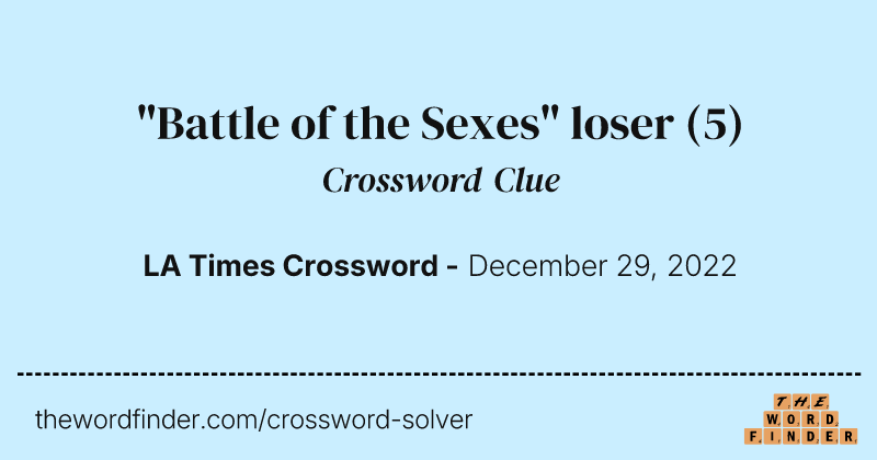 "Battle of the Sexes" loser crossword clue image