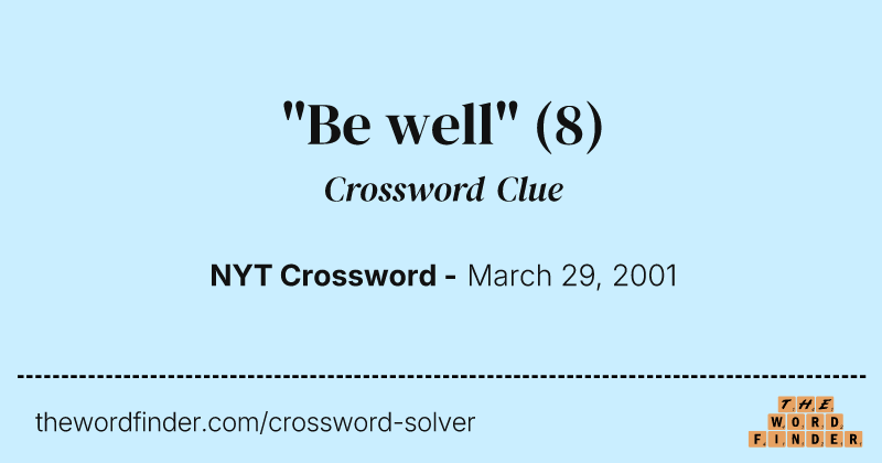 "Be well" crossword clue image