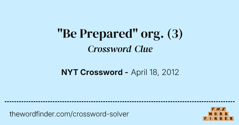 "Be Prepared" org. crossword clue image