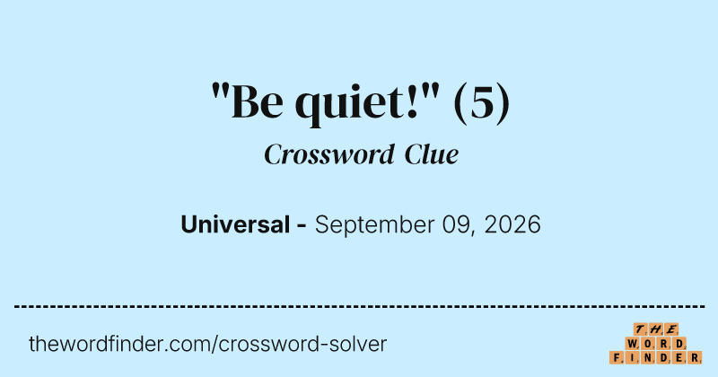 "Be quiet!" crossword clue image
