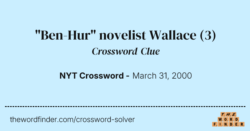"Ben-Hur" novelist Wallace crossword clue image