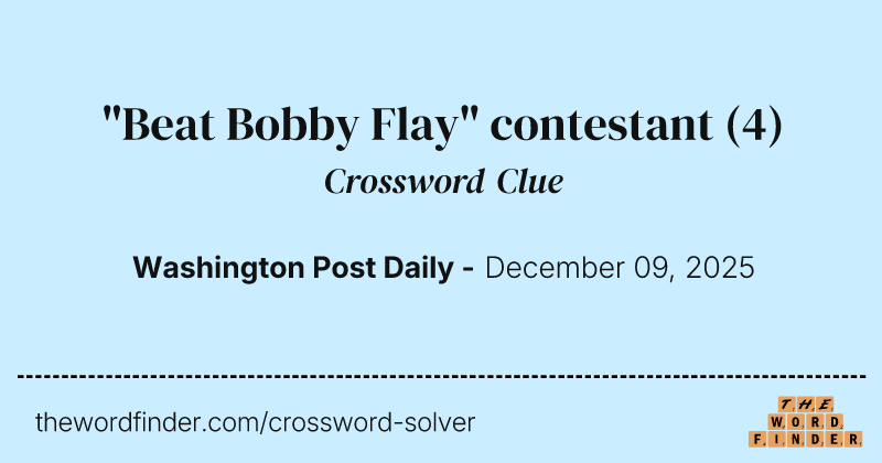 "Beat Bobby Flay" contestant crossword clue image