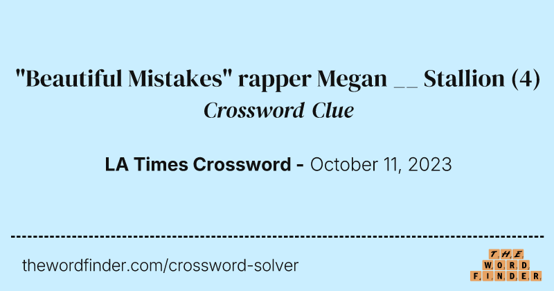 "Beautiful Mistakes" rapper Megan __ Stallion crossword clue image