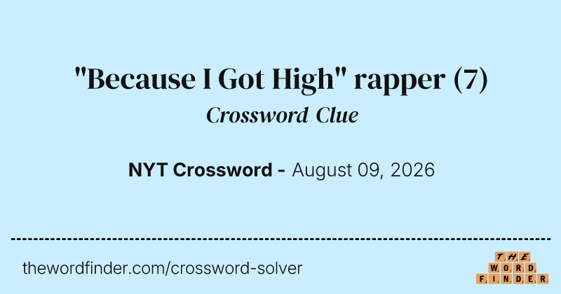 "Because I Got High" rapper crossword clue image
