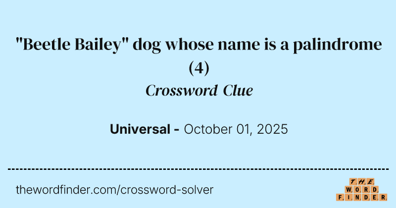 "Beetle Bailey" dog whose name is a palindrome crossword clue image