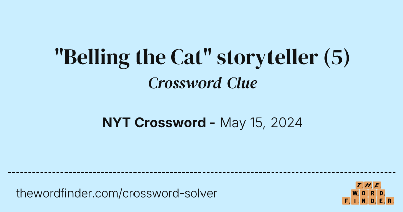 "Belling the Cat" storyteller crossword clue image