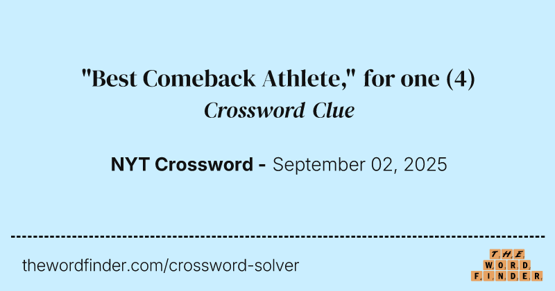 "Best Comeback Athlete," for one crossword clue image