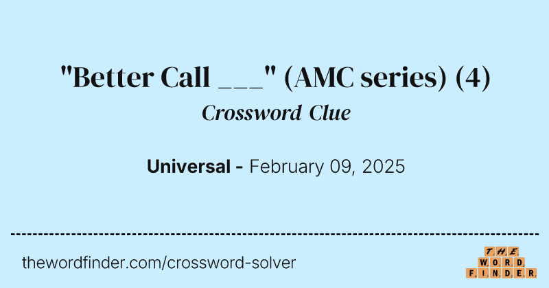 "Better Call ___" (AMC series) crossword clue image