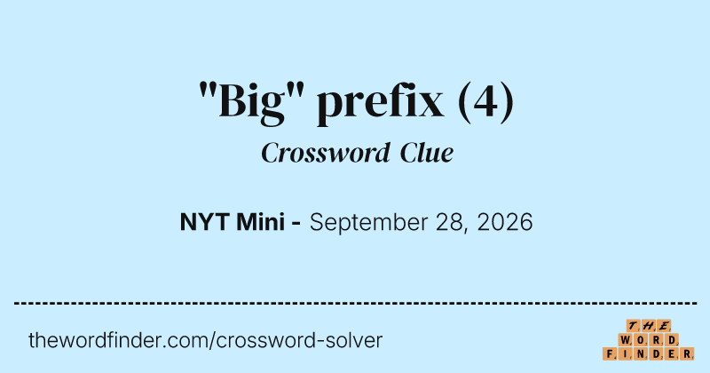 "Big" prefix crossword clue image