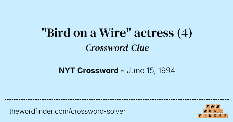 "Bird on a Wire" actress crossword clue image