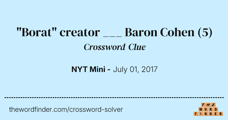 "Borat" creator ___ Baron Cohen crossword clue image