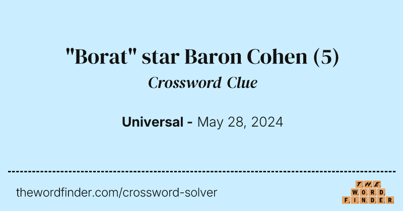 "Borat" star Baron Cohen crossword clue image