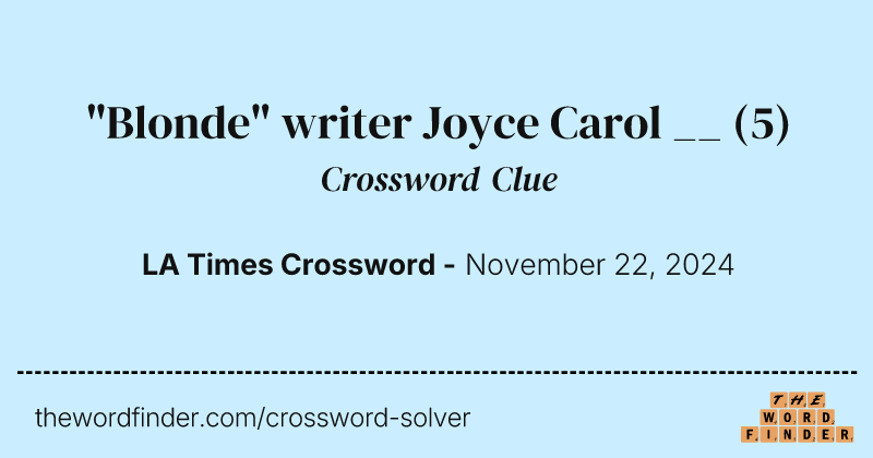 "Blonde" writer Joyce Carol __ crossword clue image