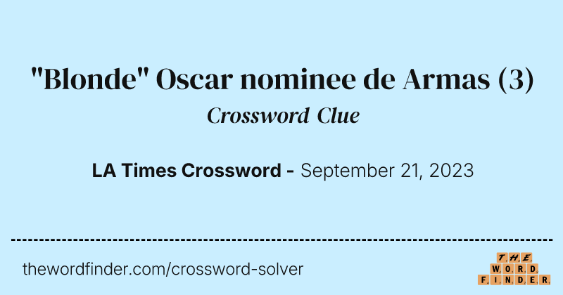 "Blonde" Oscar nominee de Armas crossword clue image