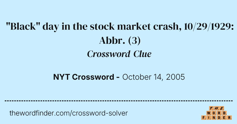 "Black" day in the stock market crash, 10/29/1929: Abbr. crossword clue image