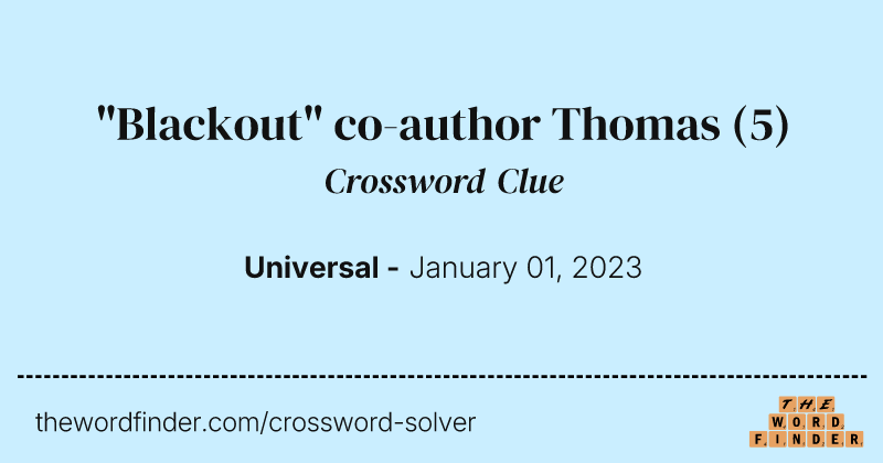 "Blackout" co-author Thomas crossword clue image