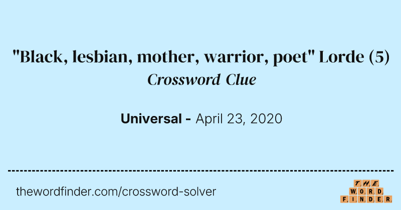 "Black, lesbian, mother, warrior, poet" Lorde crossword clue image